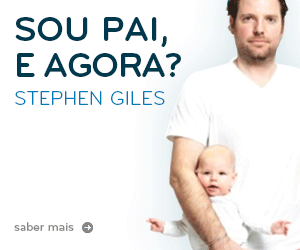 Sou Pai, e Agora? de Stephen Giles - www.wook.pt