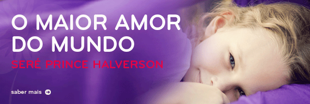 O Maior Amor do Mundo de Seré Prince Halverson - www.wook.pt O Maior Amor do Mundo de Seré Prince Halverson - www.wook.pt