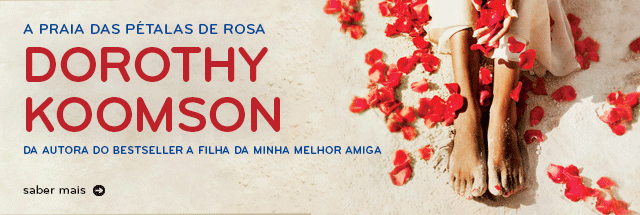 A Praia das Pétalas de Rosa de Dorothy Koomson - www.wook.pt